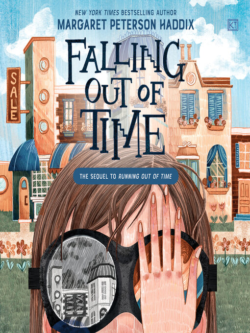 Title details for Falling Out of Time by Margaret Peterson Haddix - Available